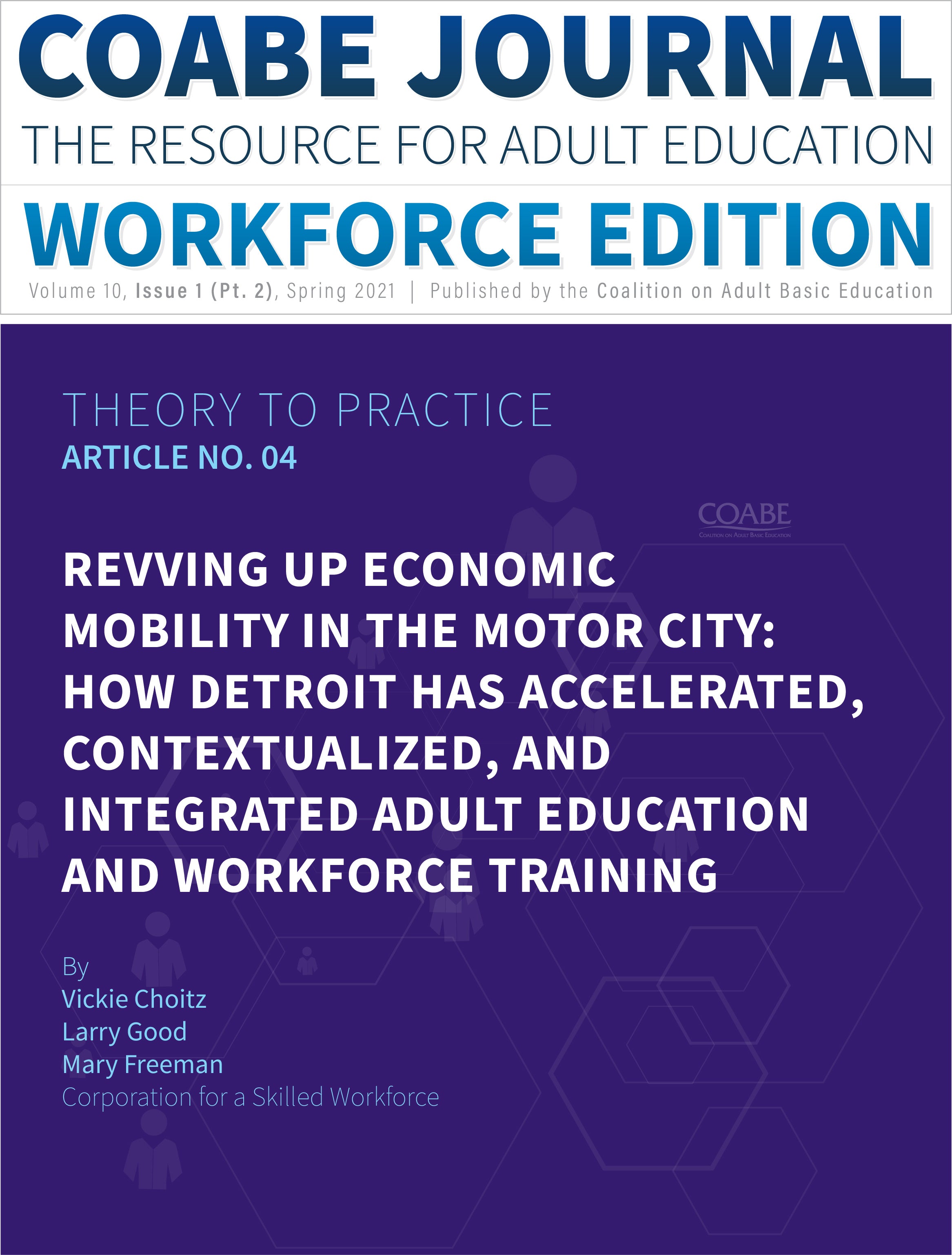Article 04 :: Revving Up Economic Mobility In The Motor City: How Detroit Has Accelerated, Contextualized, And Integrated Adult Education And Workforce Training