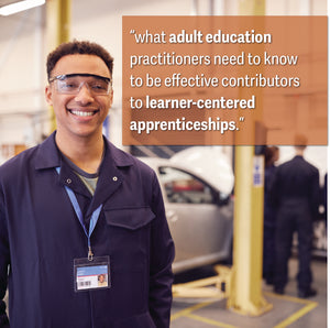 What Adult Educators Need to Know About Apprenticeship